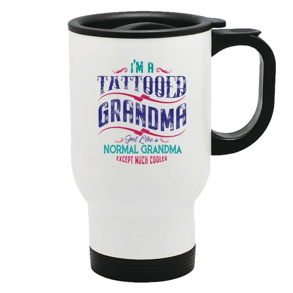 Tattooed Grandma Metal Coffee and Tea Travel Mug